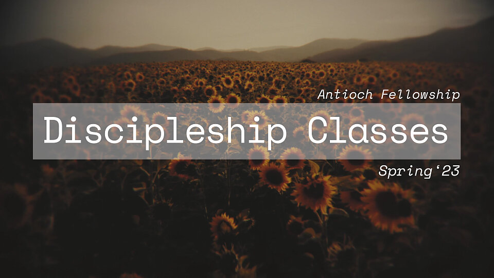 antioch fellowship spring discipleship 23