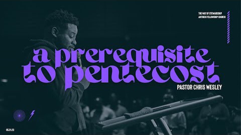 A Prerequisite to Pentecost