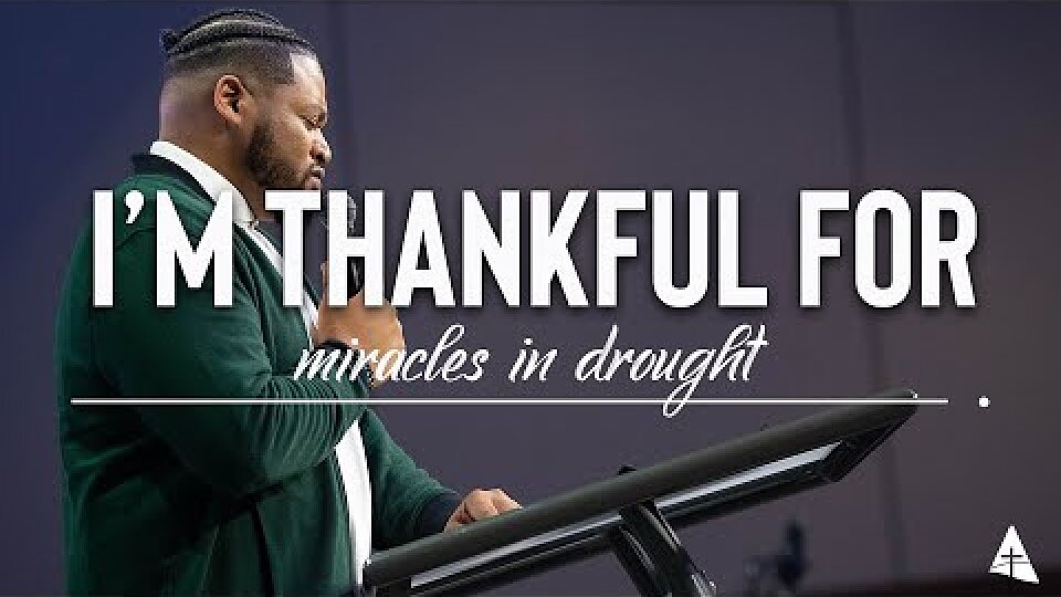 I'm Thankful For...Miracles in Drought